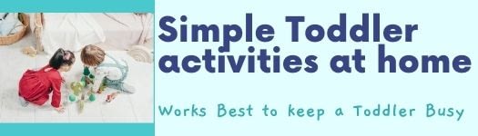 Easy and simple toddler activities at home